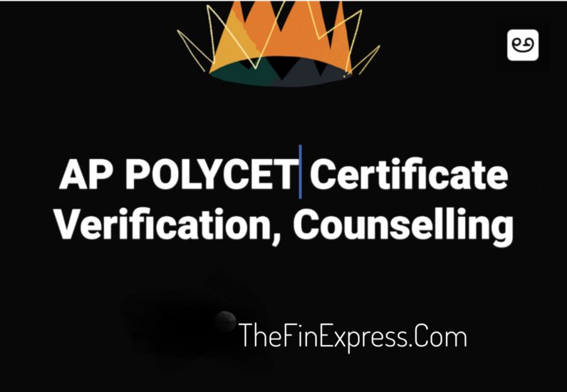 AP POLYCET 2018 Certificate Verification, Counselling