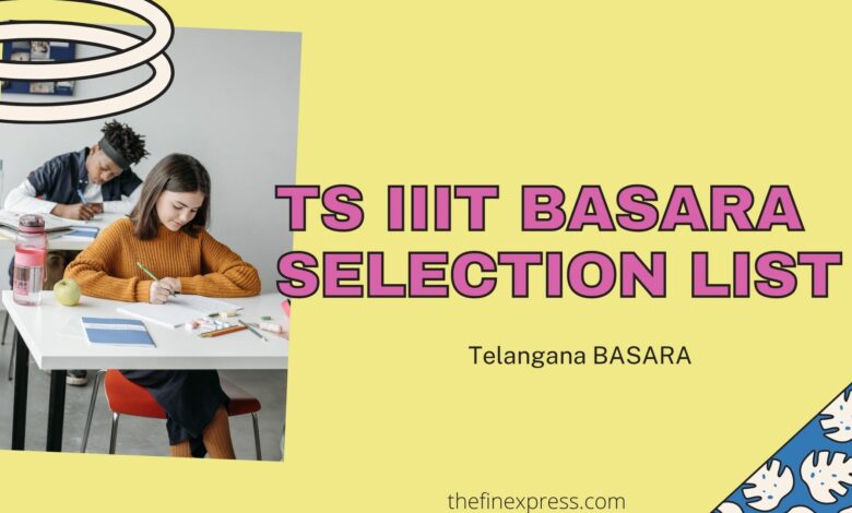 TS IIIT Basara Selection List